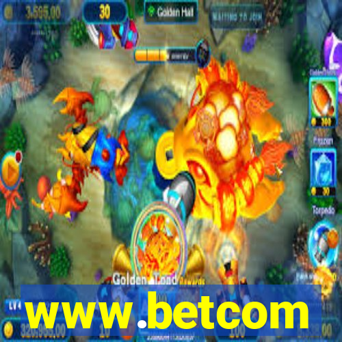 www.betcom