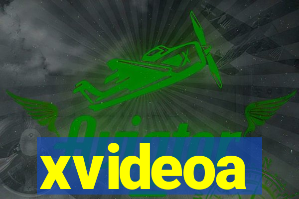 xvideoa