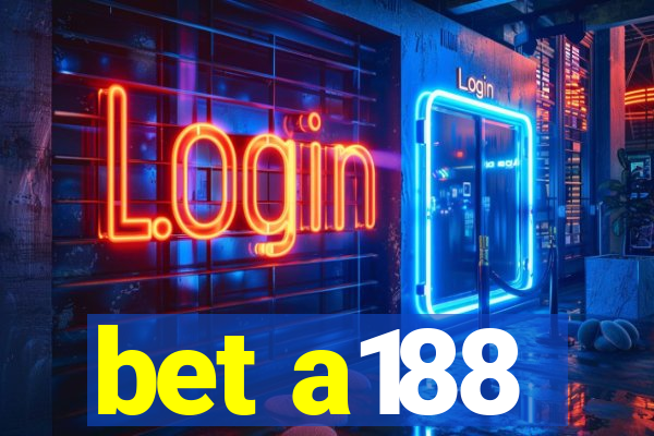 bet a188