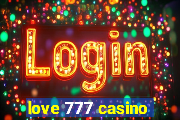 love 777 casino