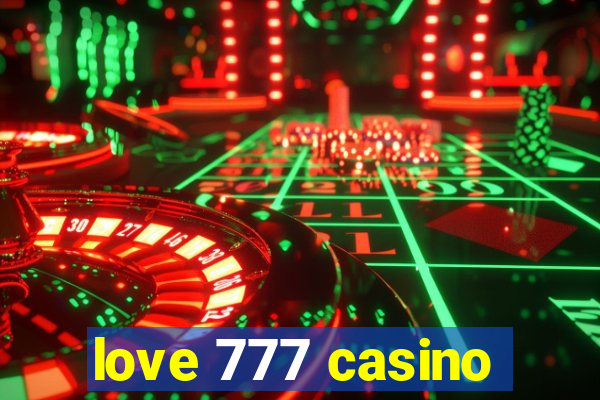 love 777 casino