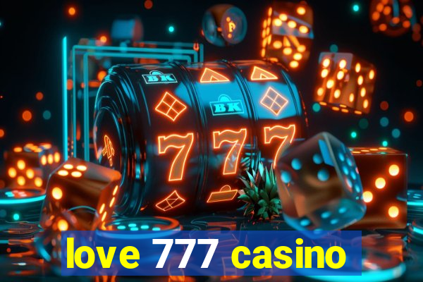 love 777 casino