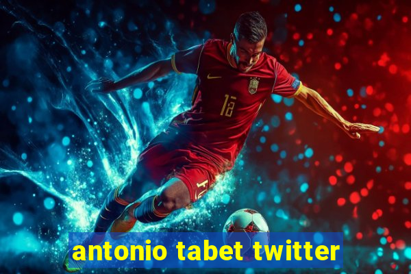 antonio tabet twitter