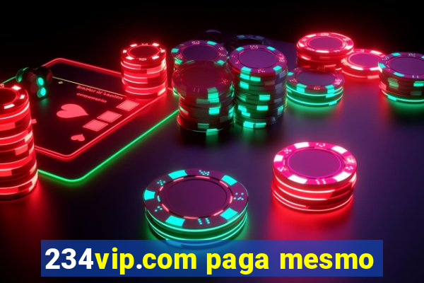 234vip.com paga mesmo