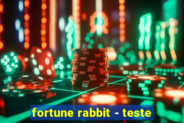 fortune rabbit - teste