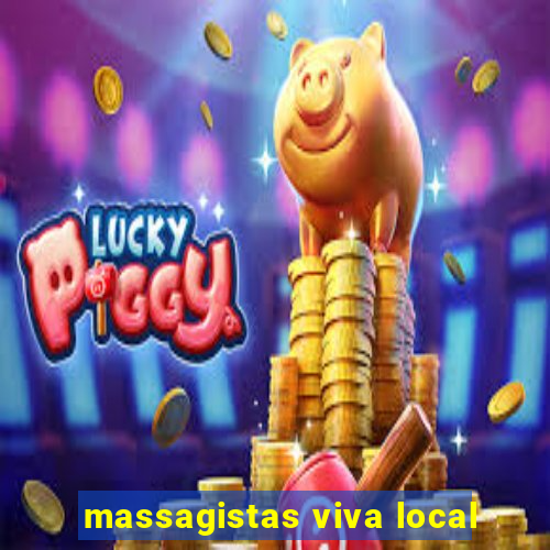 massagistas viva local