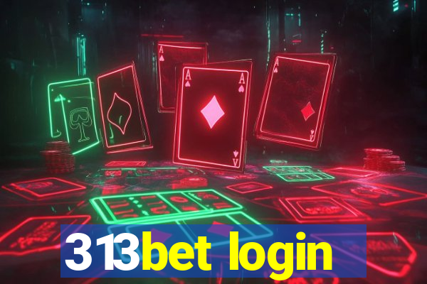 313bet login