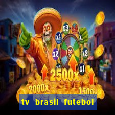 tv brasil futebol da hora