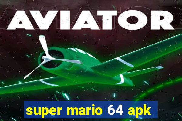 super mario 64 apk