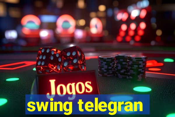 swing telegran