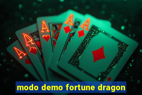 modo demo fortune dragon