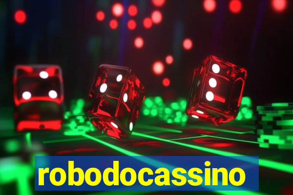 robodocassino