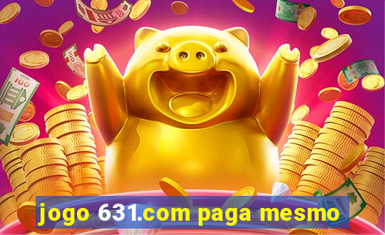 jogo 631.com paga mesmo