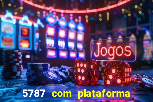 5787 com plataforma de jogos