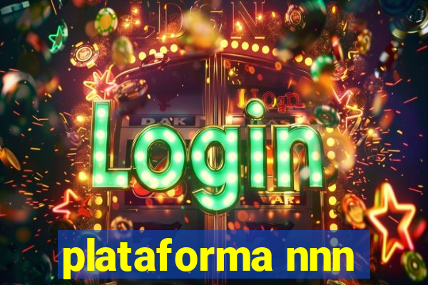 plataforma nnn