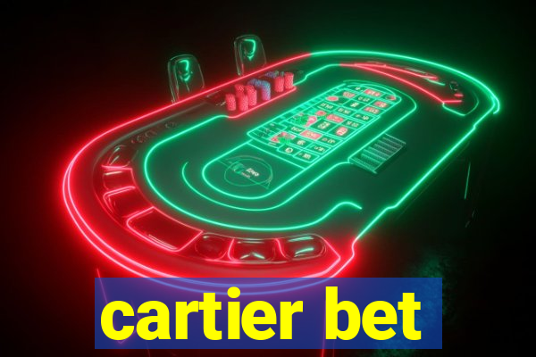 cartier bet