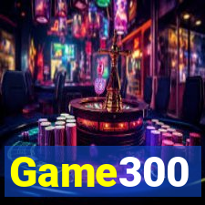 Game300