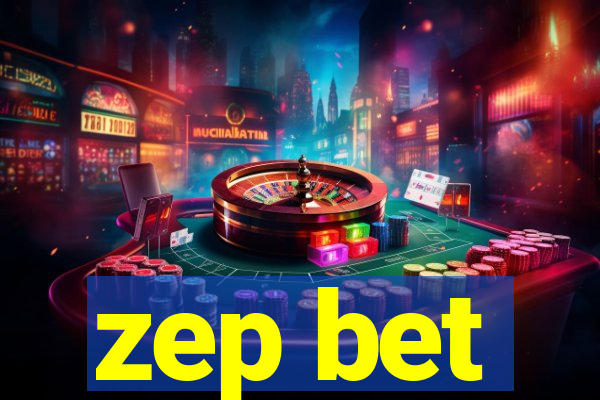 zep bet