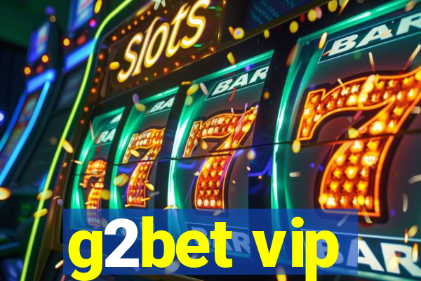 g2bet vip