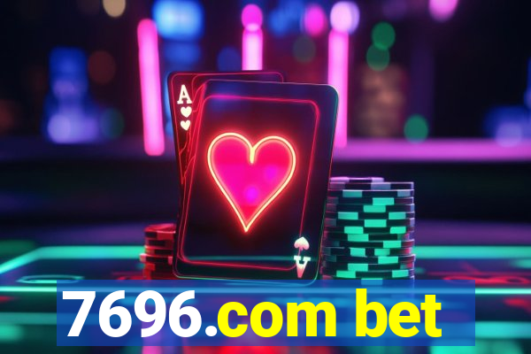 7696.com bet