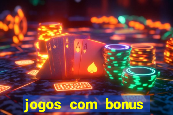 jogos com bonus sem deposito