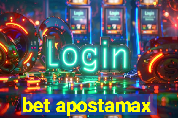 bet apostamax