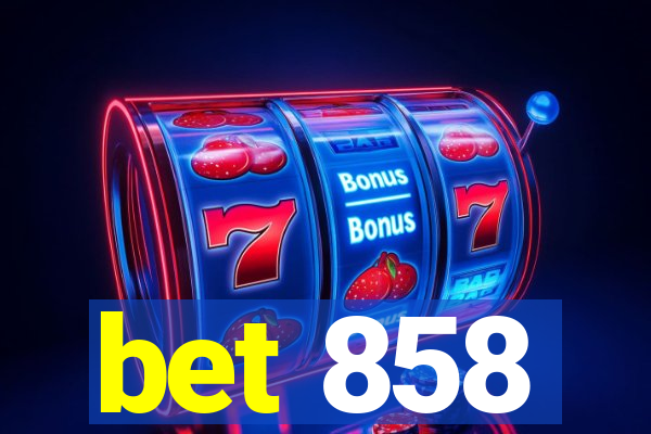 bet 858