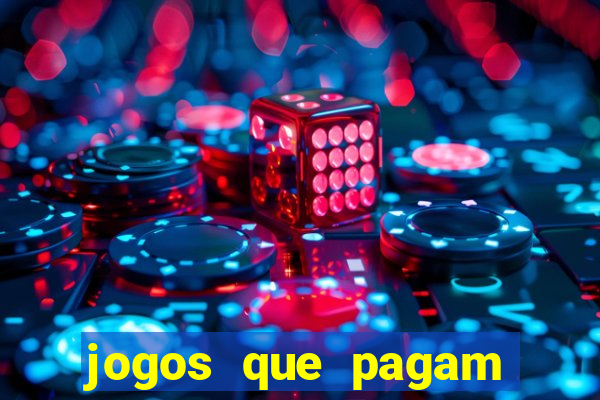 jogos que pagam dinheiro para jogar