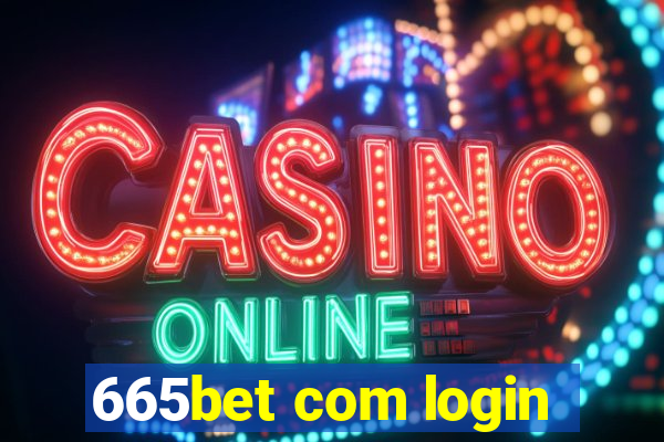 665bet com login