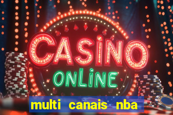 multi canais nba ao vivo