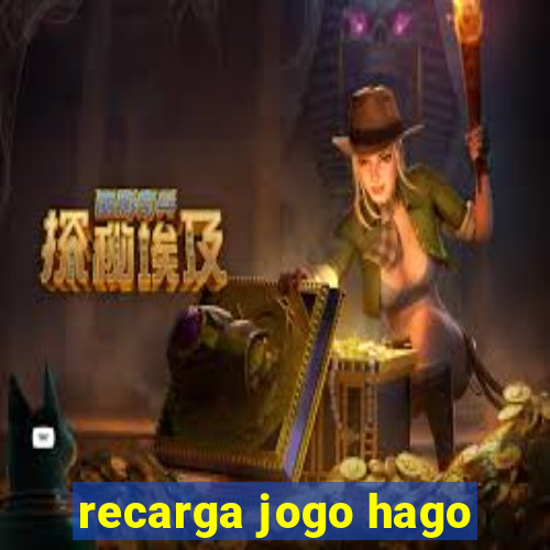 recarga jogo hago