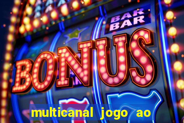 multicanal jogo ao vivo bahia