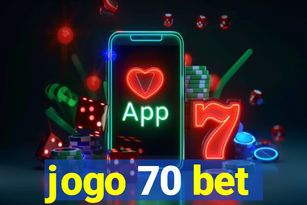 jogo 70 bet