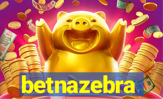 betnazebra