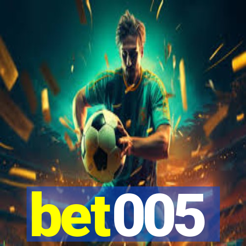 bet005