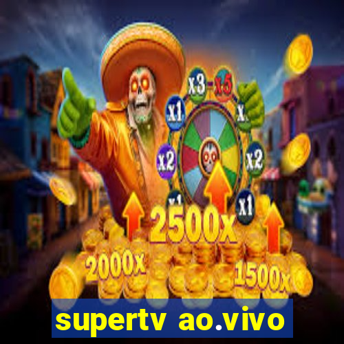 supertv ao.vivo