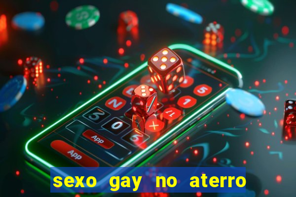 sexo gay no aterro do flamengo