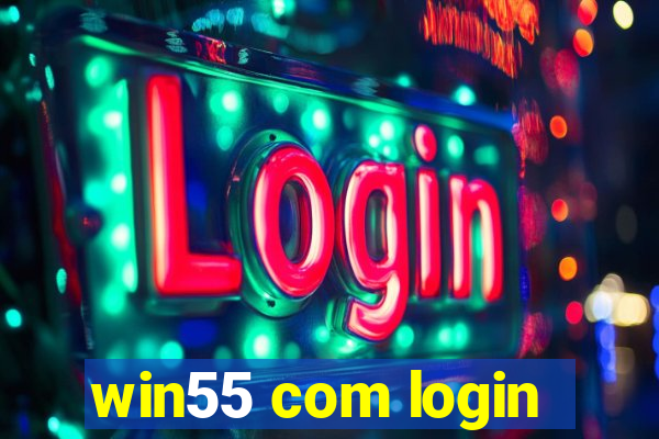 win55 com login