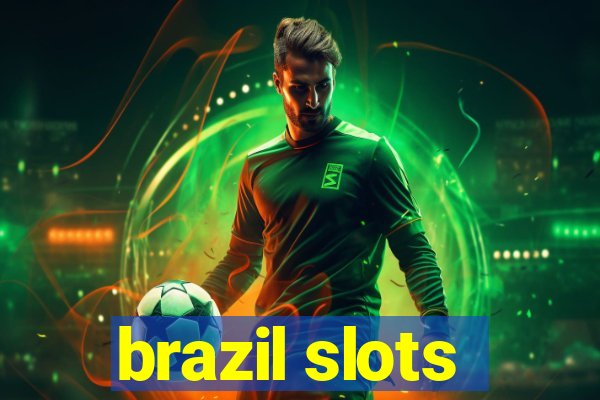 brazil slots