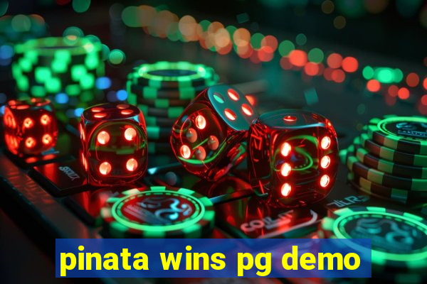 pinata wins pg demo