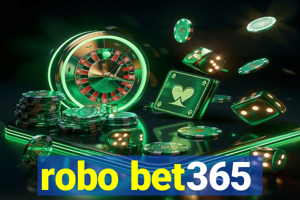 robo bet365