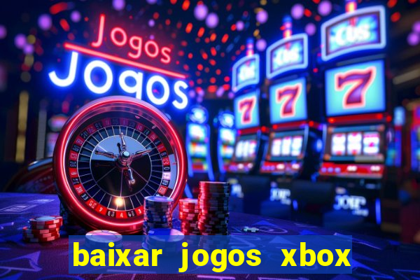 baixar jogos xbox 360 lt