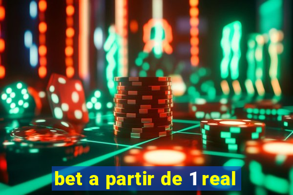 bet a partir de 1 real