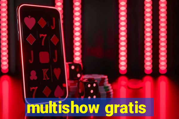 multishow gratis