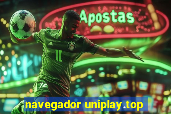 navegador uniplay.top