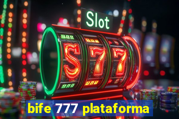 bife 777 plataforma