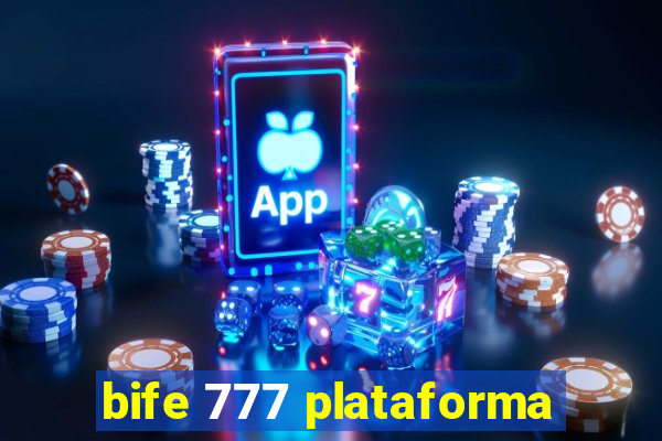 bife 777 plataforma