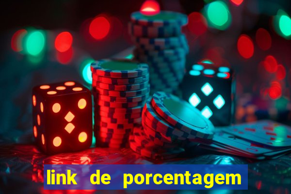 link de porcentagem dos jogos slots