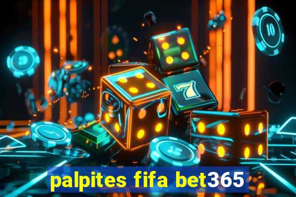 palpites fifa bet365