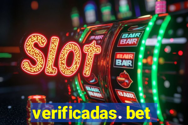 verificadas. bet